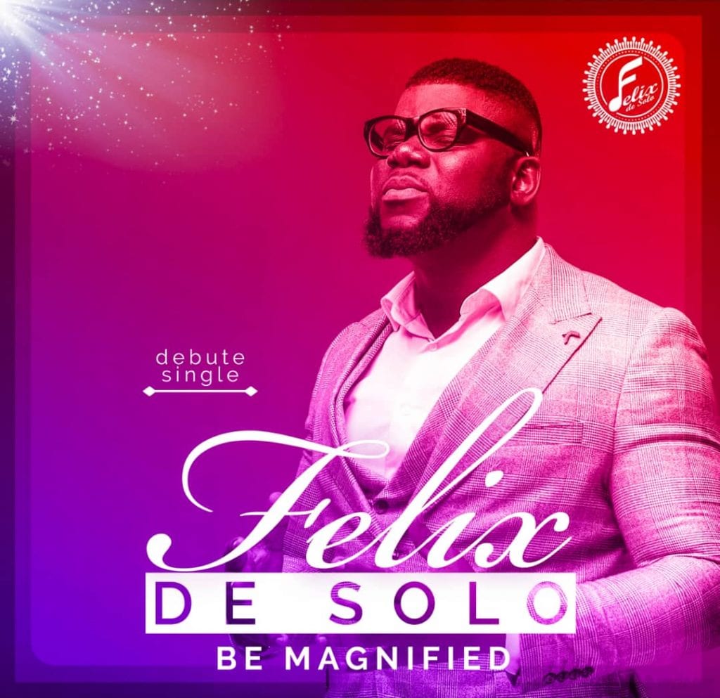Felix de Solo - be magnified