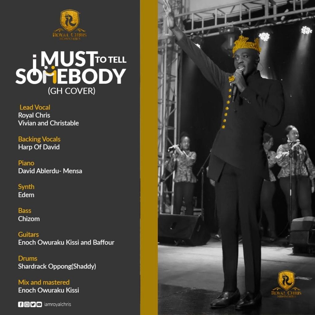 I MUST TO TELL SOMEBODY -ROYAL CHRIS