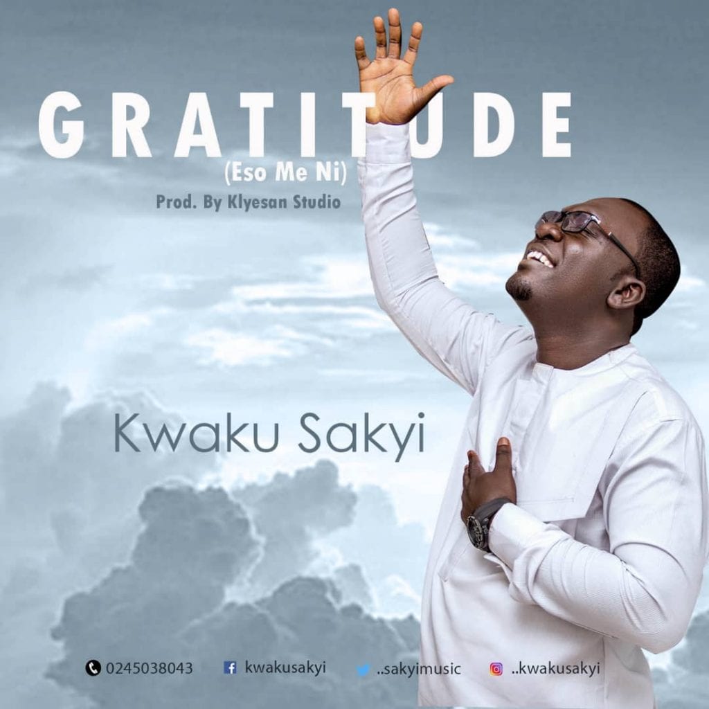 Kweku Sakyi - Gratitude