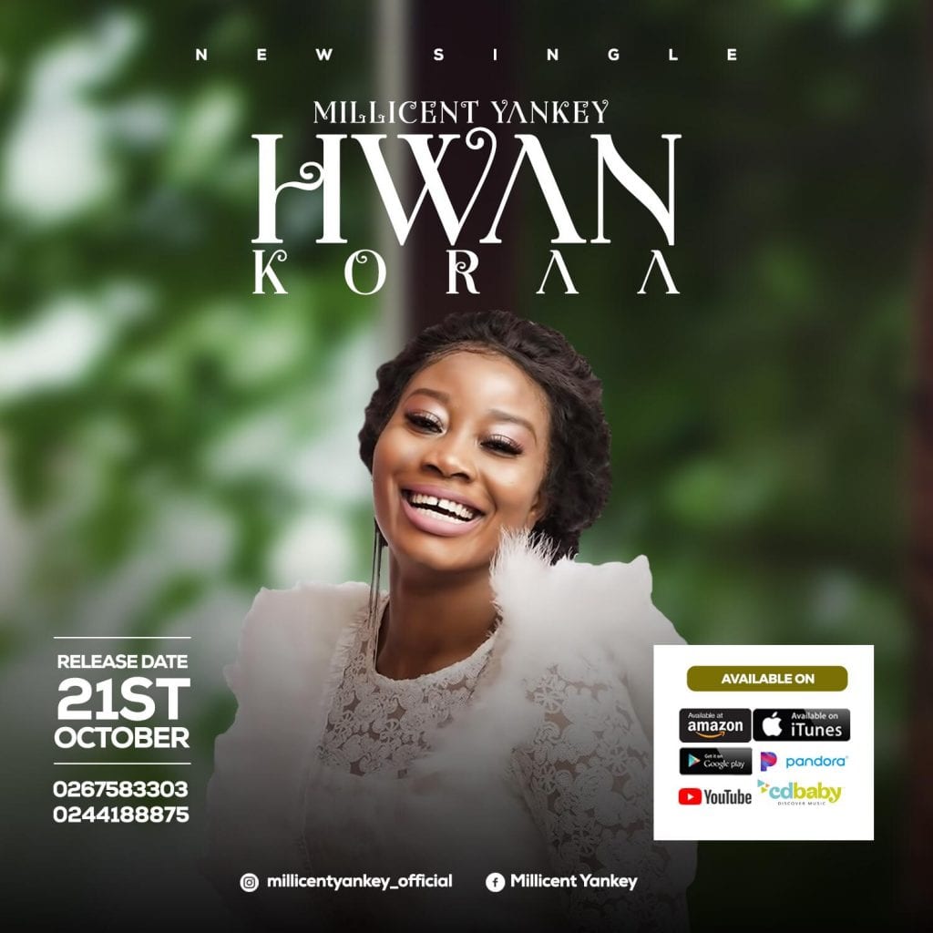 Millicent Yankey new single Hwan koraa