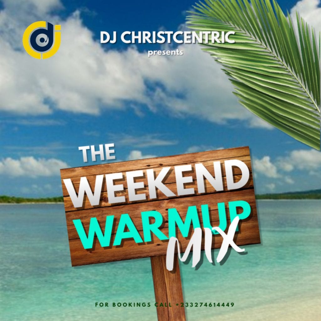 dj christcentric weekend warmup mix tracklisting
