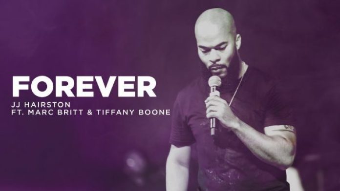 JJ Hairston ft Marc Britt & Tiffany Boone – Forever