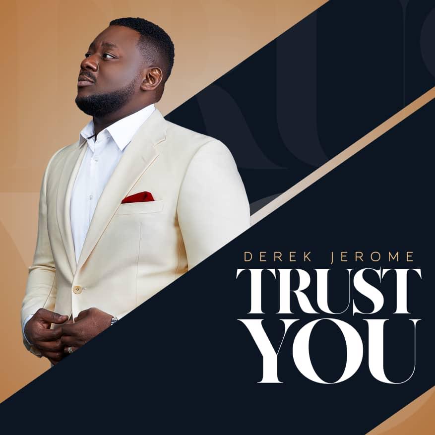 derek jerome trust you1