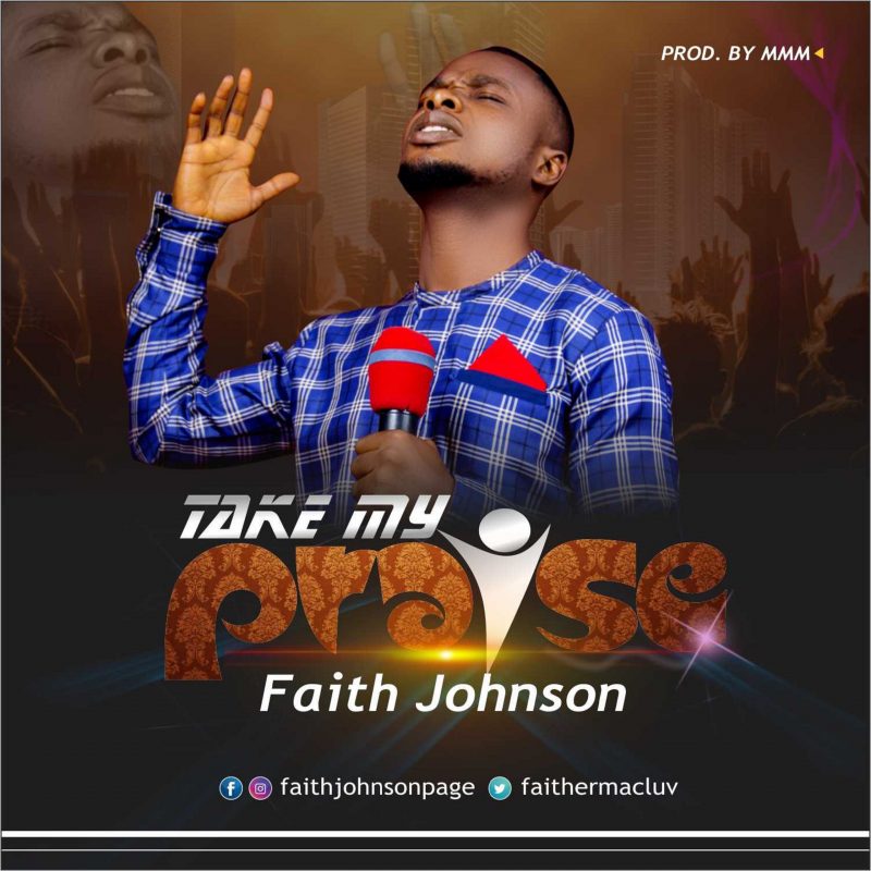 faith johnson take my praise