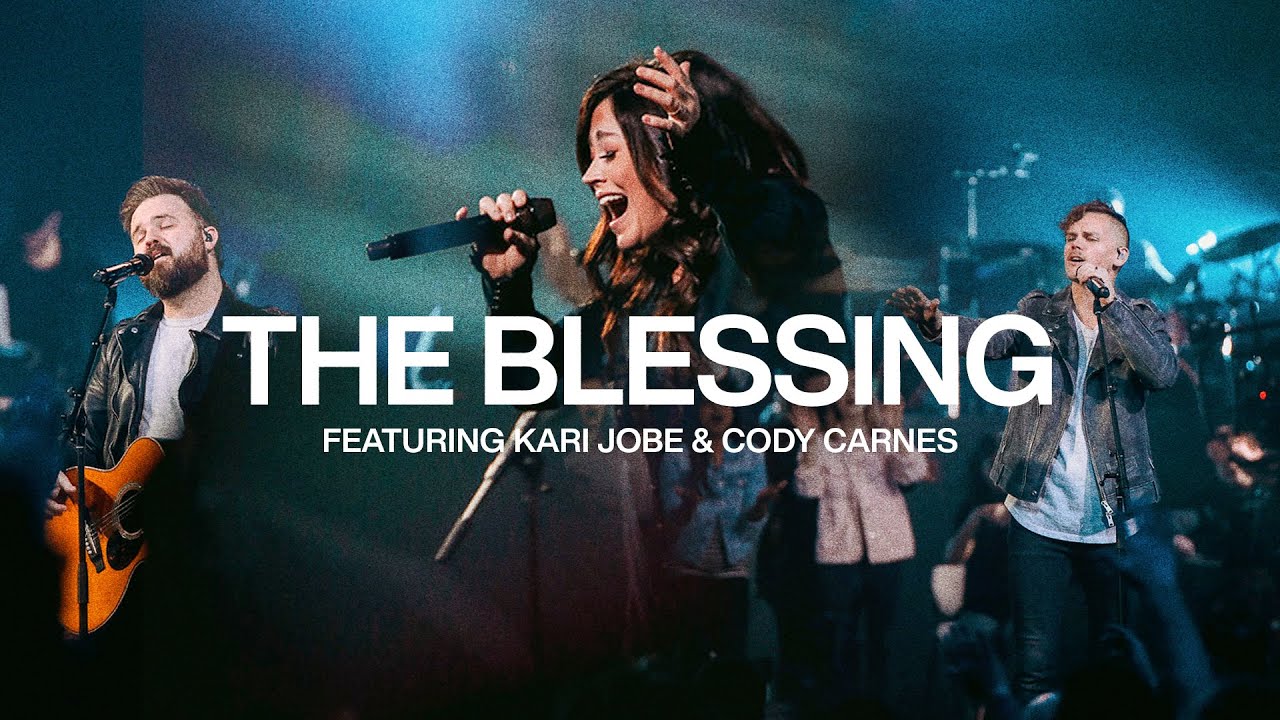 Elevation worship ft kari jobe and cody theblessingvideo