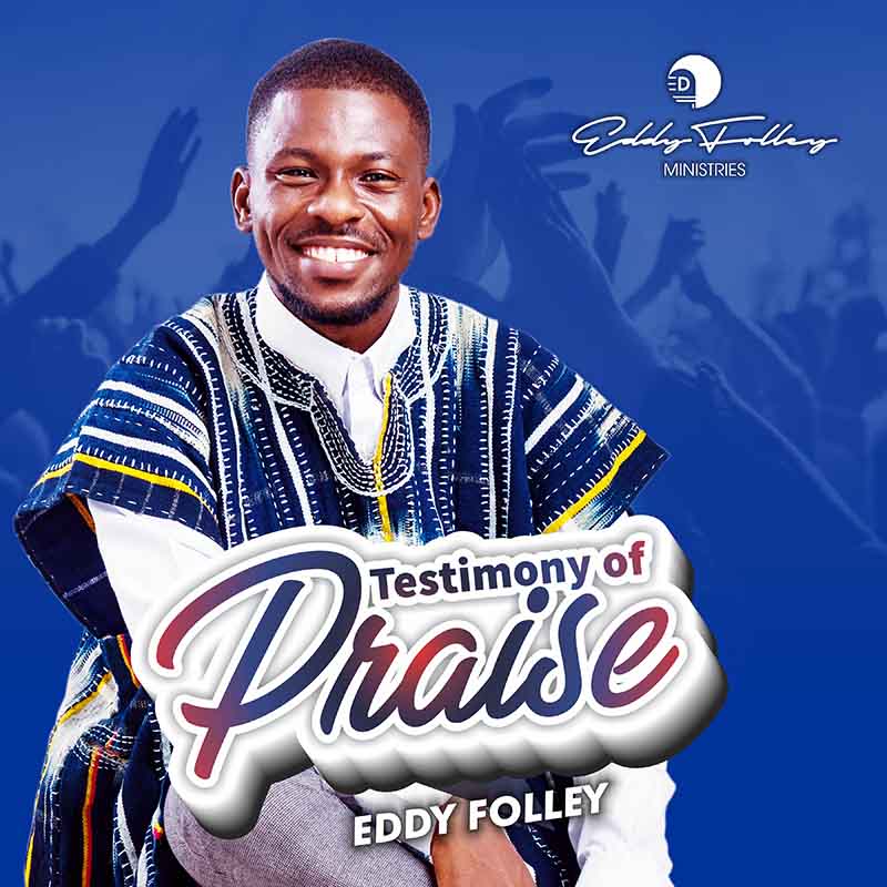 Eddy Folley testimony of praise