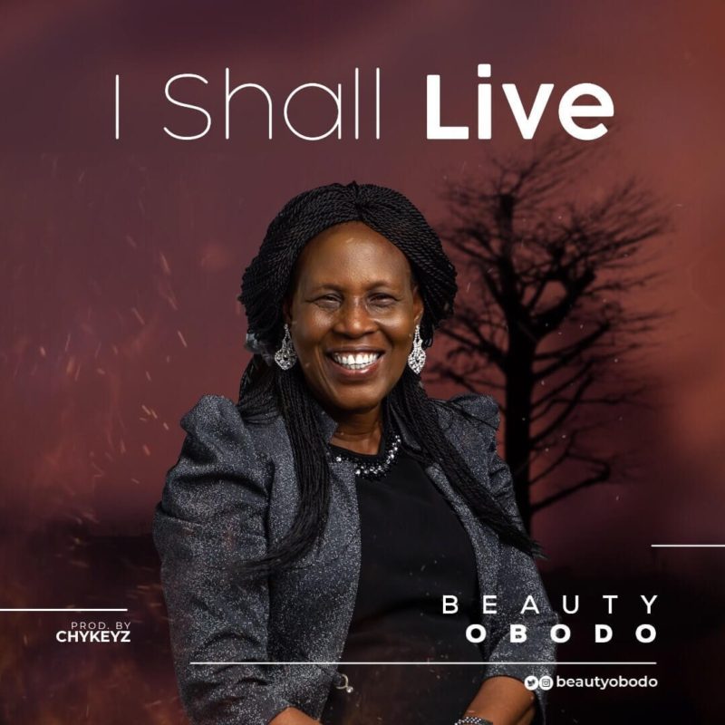 beauty obodo i shall live