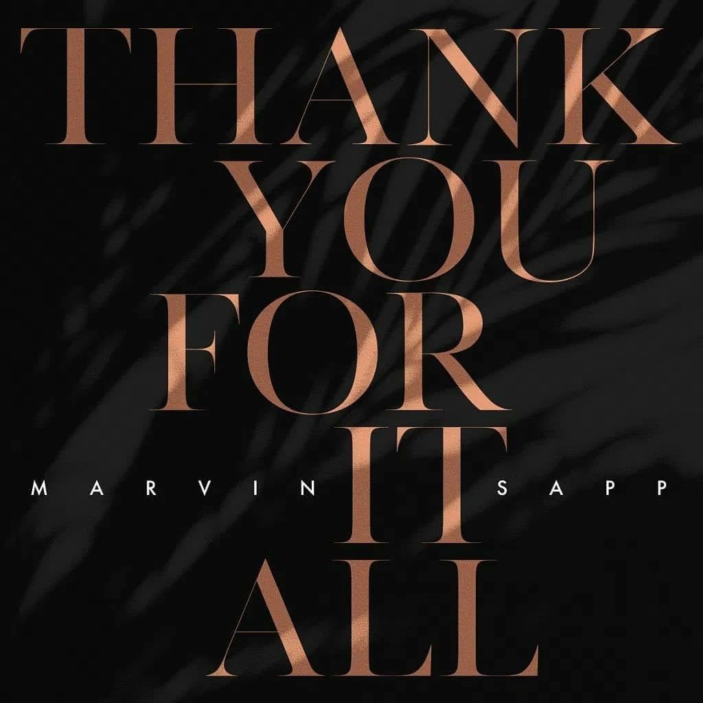 6. Marvin Sapp - Thank You For It All