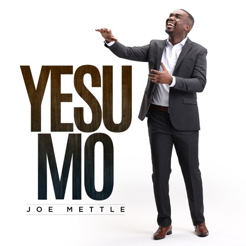 Joe mettle yesu mo