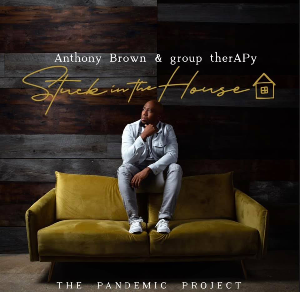 Anthony brown stuck in the house