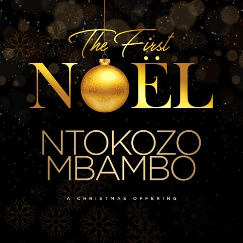 Ntokozo Mbambo The first Noel